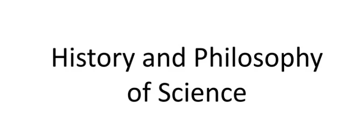 History & Philosophy of Science