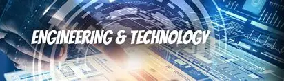Engineering   & Technology 
